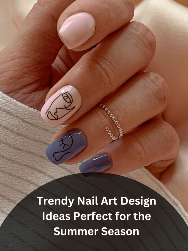 trendy nail art design ideas perfect for the summer season
